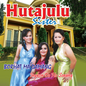 Album Borhat Ma Damang from Hutajulu Sister