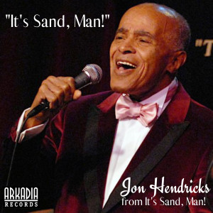 อัลบัม It's Sand, Man! (Live) ศิลปิน Jon Hendricks
