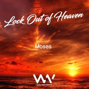 Album Lock Out of Heaven oleh Moses