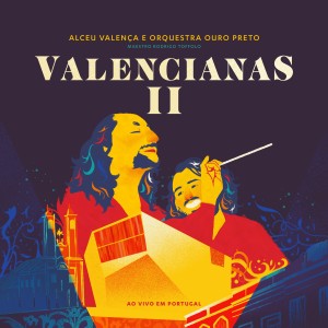 Alceu Valença的專輯Valencianas II: Ao Vivo Em Portugal