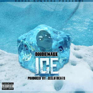 Dengarkan Ice (Explicit) lagu dari DoodieMaKK dengan lirik