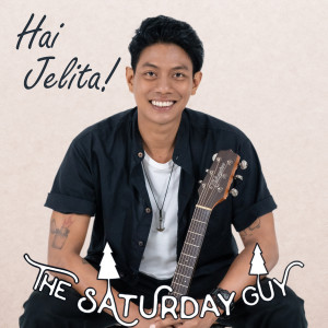 Listen to Hai Jelita song with lyrics from The Saturday Guy
