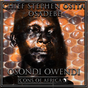 อัลบัม Osondi Owendi ศิลปิน Chief Stephen Osita Osadebe