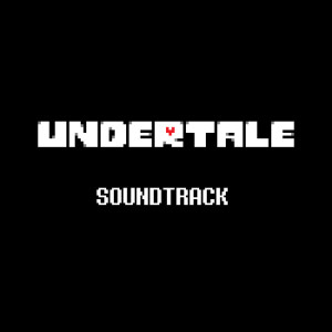 อัลบัม UNDERTALE Soundtrack ศิลปิน Toby Fox