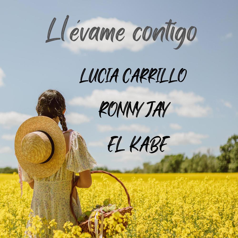 Llévame contigo (feat. Lucia Carrillo & El Kabe)