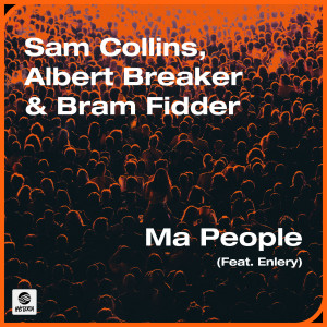 อัลบัม Ma People (feat. Enlery) ศิลปิน Bram Fidder
