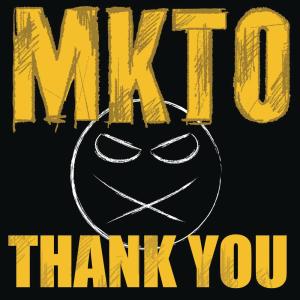收聽MKTO的Thank You歌詞歌曲
