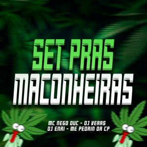 อัลบัม Set Pras Maconheiras (Explicit) ศิลปิน MC NEGO DUC