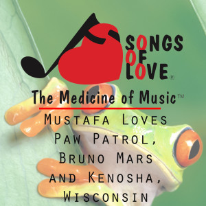 收聽J. Gaven的Mustafa Loves Paw Patrol, Bruno Mars and Kenosha, Wisconsin歌詞歌曲