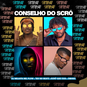 Dengarkan Conselho do Scró (Explicit) lagu dari DJ Nelasta Nel Flow dengan lirik