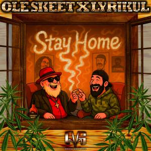 收聽Ole Skeet的Stay Home歌詞歌曲