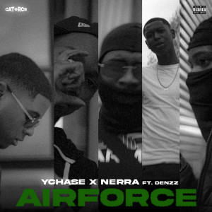 ดาวน์โหลดและฟังเพลง Airforce (Explicit) พร้อมเนื้อเพลงจาก Ychase