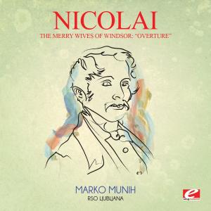收聽RSO Ljubljana的The Merry Wives of Windsor: "Overture" (完整版)歌詞歌曲