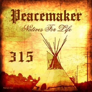 Album Natives For Life 315 from Peacemaker