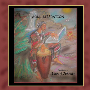 อัลบัม Soul Liberation ศิลปิน Bashiri Johnson