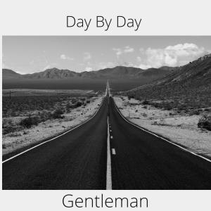 收聽Gentleman的Day By Day歌詞歌曲