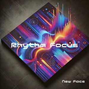 New Face的專輯Rhythm Focus