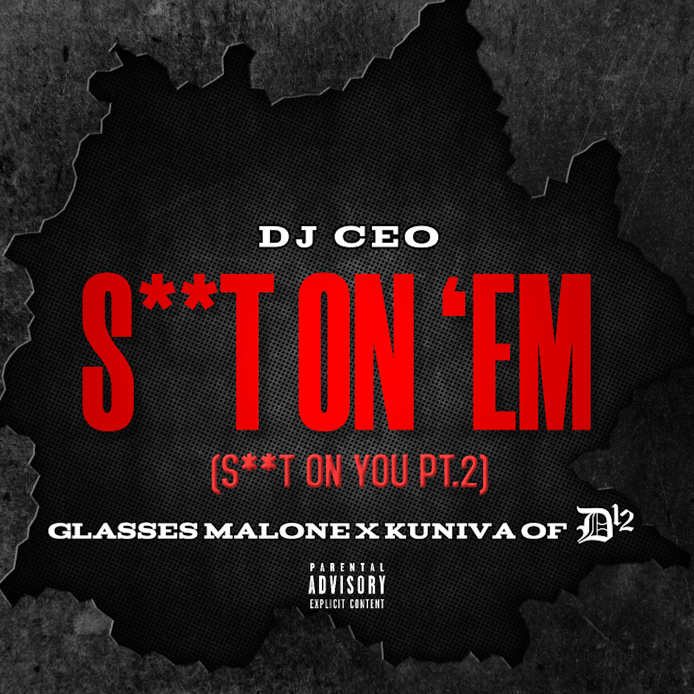 Sh*t On ‘Em (Sh*t On You Pt.2) (Explicit)