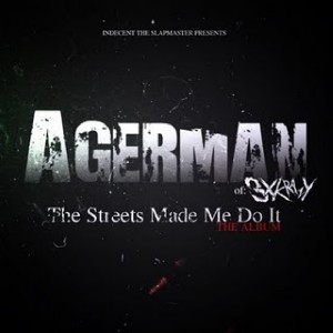 Album The Streets Made Me Do It (Explicit) from Agerman