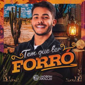 Jadson Araujo的專輯Tem que Ter Forró