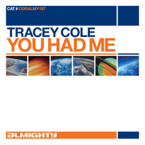Tracey Cole的專輯Almighty Presents: You Had Me