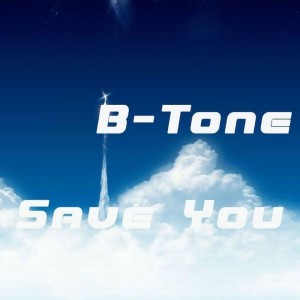 收聽B-Tone的Save You歌詞歌曲