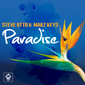 收聽Steve Otto的Paradise (Drum Mix)歌詞歌曲