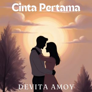 Album Cinta Pertama oleh Devita Amoy