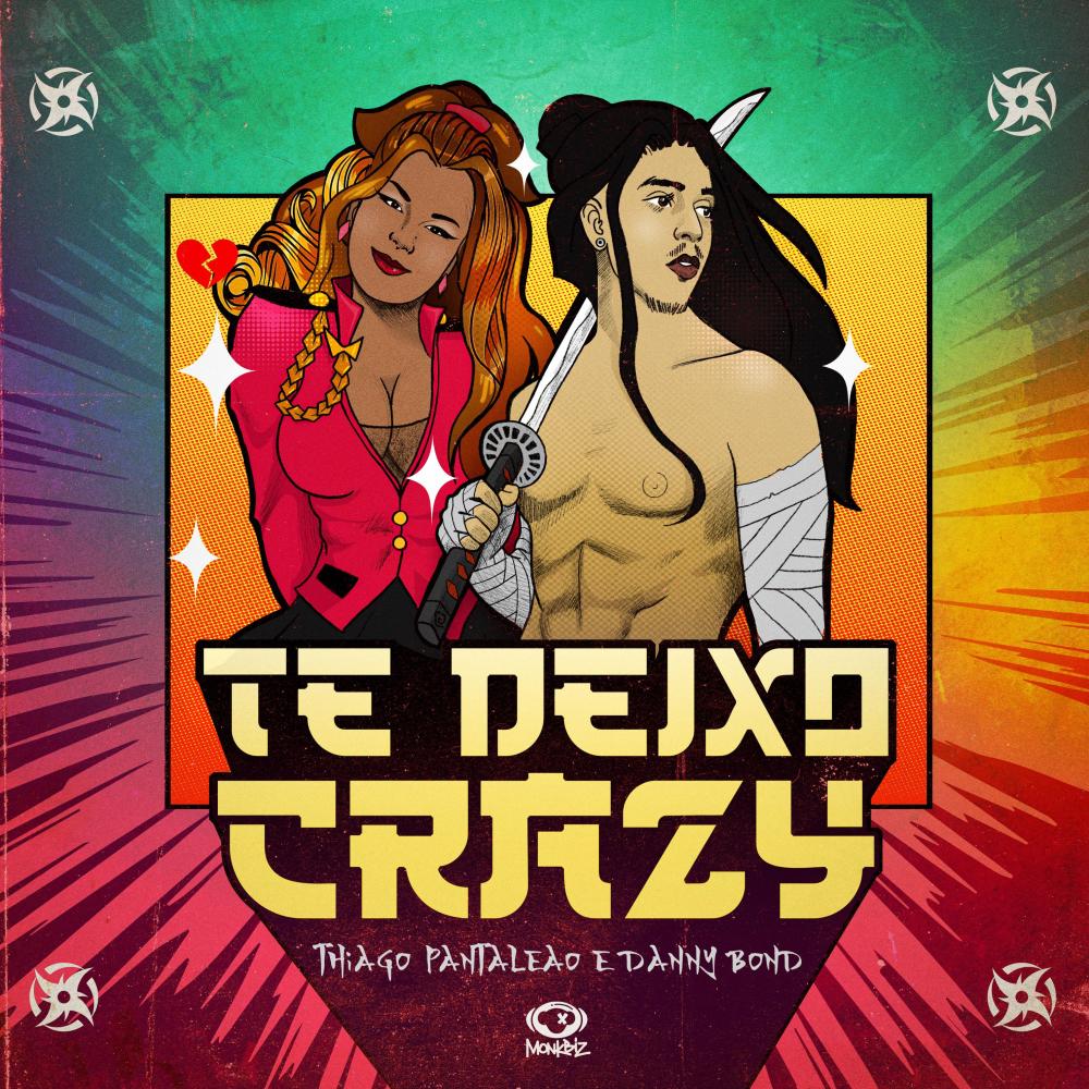 Te Deixo Crazy (Explicit)