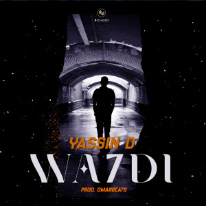 Listen to Wa7di (Explicit) song with lyrics from Yassin D