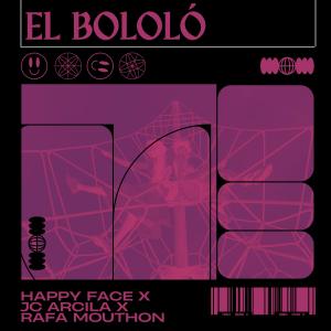 Listen to El Bololó song with lyrics from Happy Face