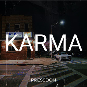 Pressdon的專輯Karma (Explicit)
