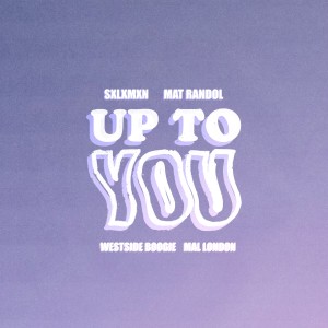 收聽Mat Randol的Up to You (Explicit)歌詞歌曲