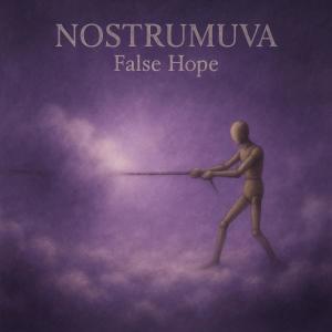 ดาวน์โหลดและฟังเพลง False Hope พร้อมเนื้อเพลงจาก NOSTRUMUVA