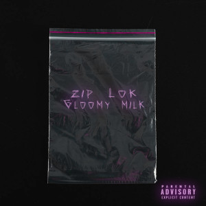 Album Zip Lok from Gloomy milk