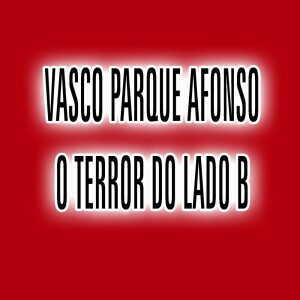 Album vasco parque afonso o terror do lado b from MC RAMON DJ