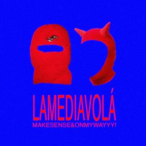 Makesense的專輯LAMEDIAVOLÁ (Explicit)