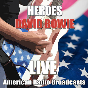 David Bowie的專輯Heroes (Live)