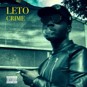 ดาวน์โหลดและฟังเพลง Crime (Explicit) พร้อมเนื้อเพลงจาก Leto