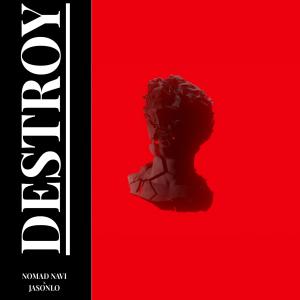 Listen to Destroy song with lyrics from Nomad Navi