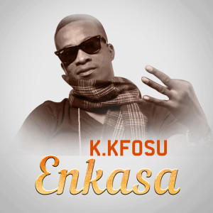 收聽K K Fosu的Enkasa歌詞歌曲
