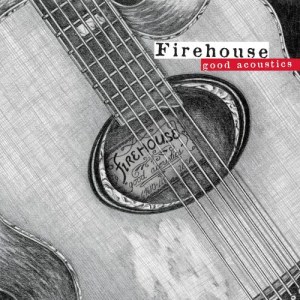 收聽Firehouse的Don't Treat Me Bad (Acoustic Version)歌詞歌曲