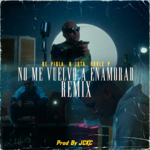 收聽Repiola的No Me Vuelvo a Enamorar (Remix)歌詞歌曲