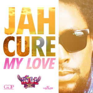 ดาวน์โหลดและฟังเพลง My Love พร้อมเนื้อเพลงจาก Jah Cure