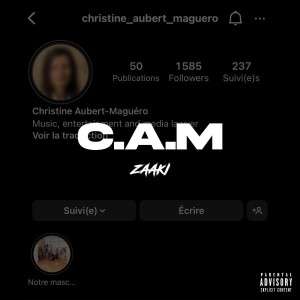 Listen to C.A.M (Explicit) song with lyrics from Zaaki