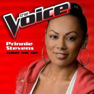 ดาวน์โหลดและฟังเพลง Turn Me On (The Voice Performance) พร้อมเนื้อเพลงจาก Prinnie Stevens