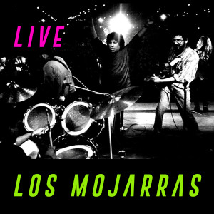 Los Mojarras的專輯Los Mojarras (Live)