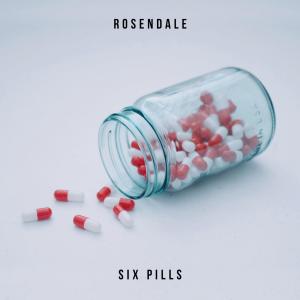 ดาวน์โหลดและฟังเพลง Six Pills (Explicit) พร้อมเนื้อเพลงจาก Rosendale