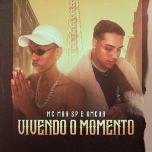 Listen to Vivendo o Momento (Explicit) song with lyrics from MC Mah SP