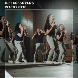 Album Dj Lagi Goyang from Ritchy DTM